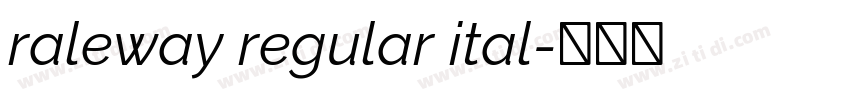 raleway regular ital字体转换